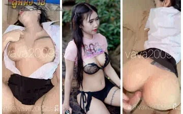 หลุด@vava2009s โดนหนุ่มควยใหญ่จับเย็ดสดคาชุดนักศึกษา เจอควยแข็งสอดเข้าไปเต็มร่อง เย็ดแรงเอาให้ร้องเสียวซ่าน